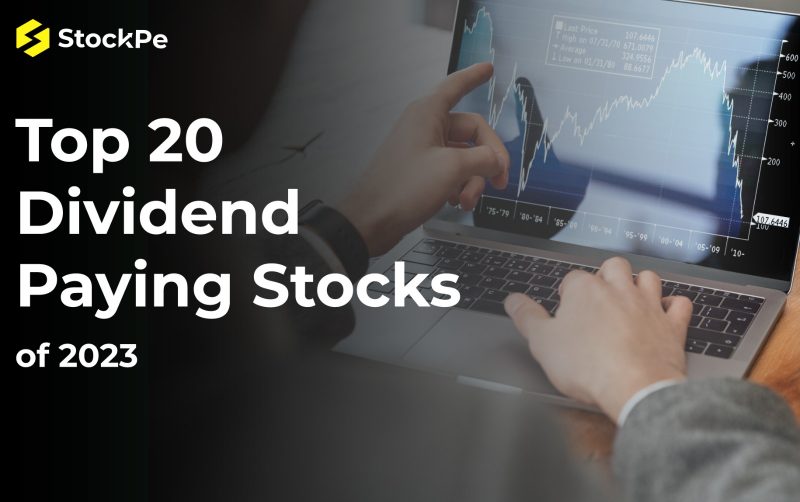 Top 20 High Dividend Paying Stocks of 2023