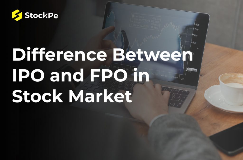 Difference Between IPO and an FPO