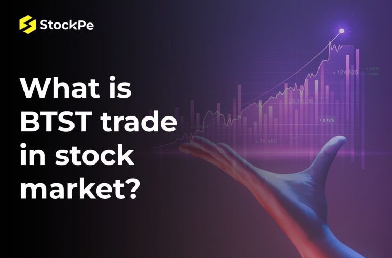 What is BTST Trade in Stock Market? BTST Means