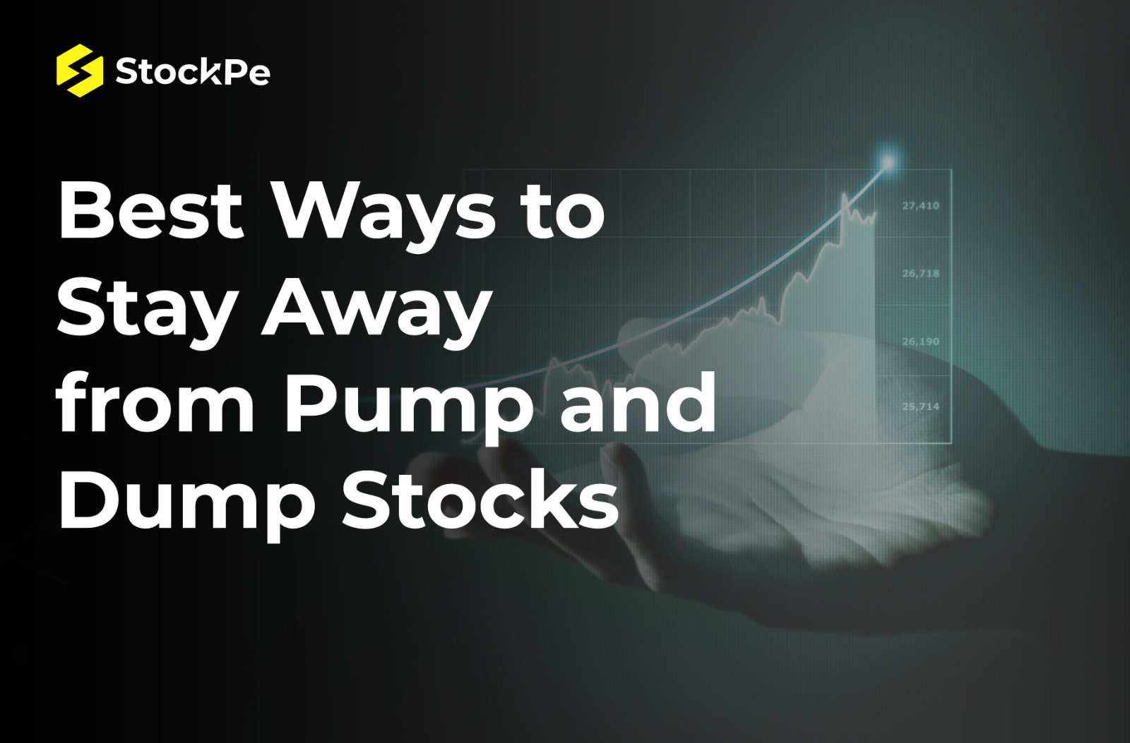 You are currently viewing Best Ways to Stay Away from Pump and Dump Stocks