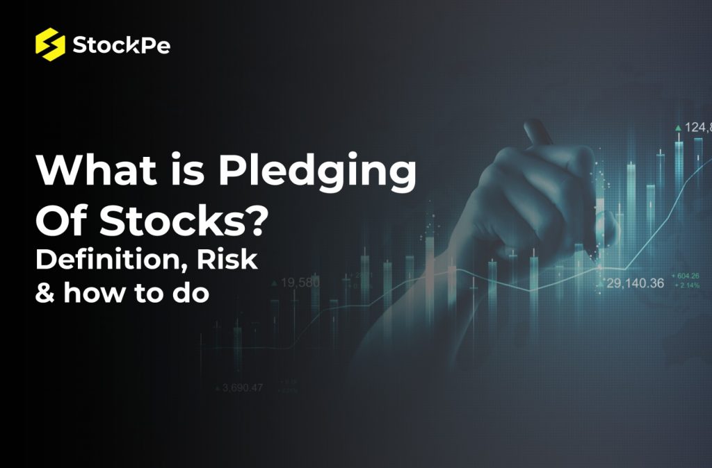 Pledging Of Stocks