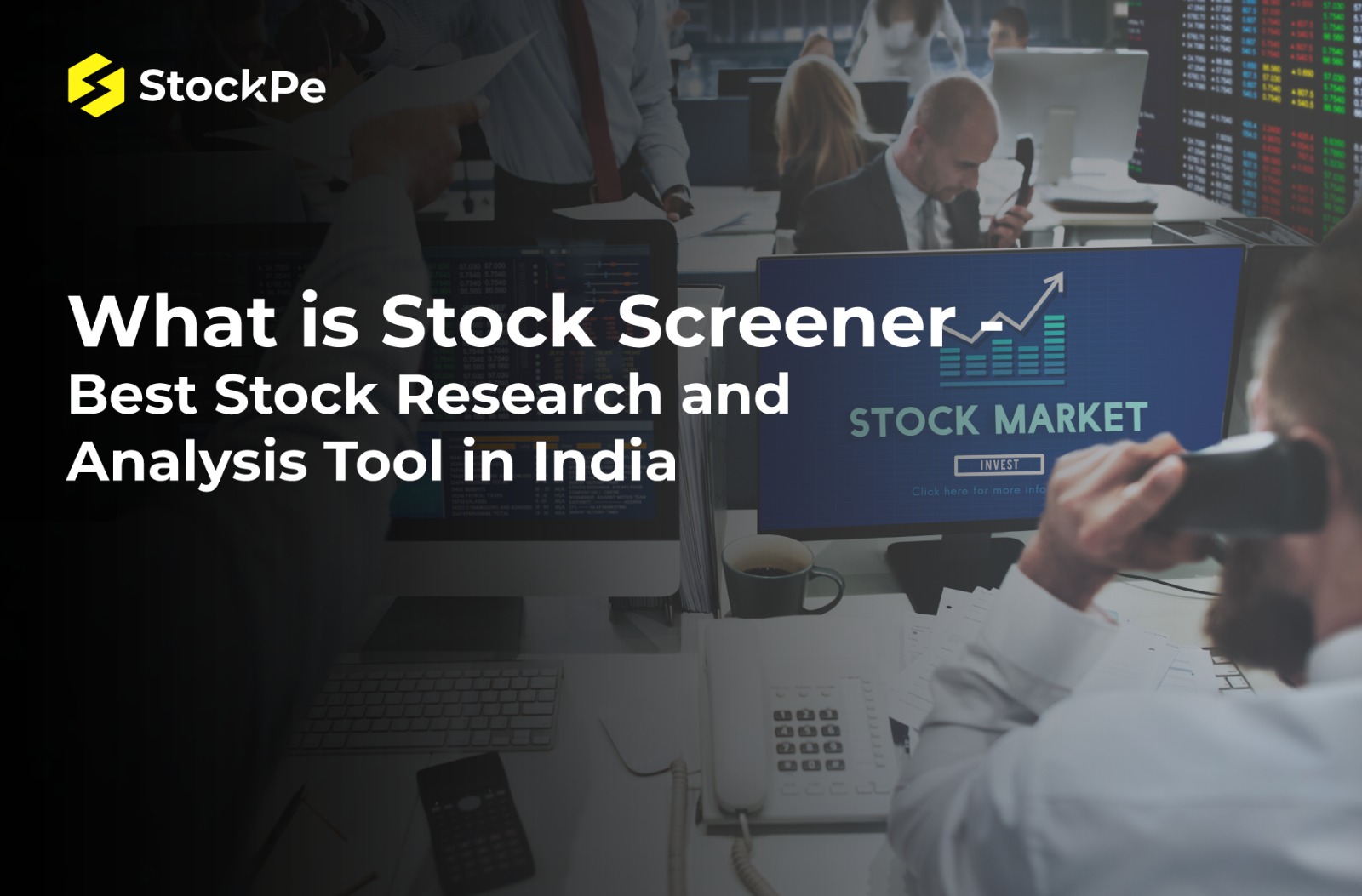 You are currently viewing What is Stock Screener – Best Stock Research and Analysis Tool in India