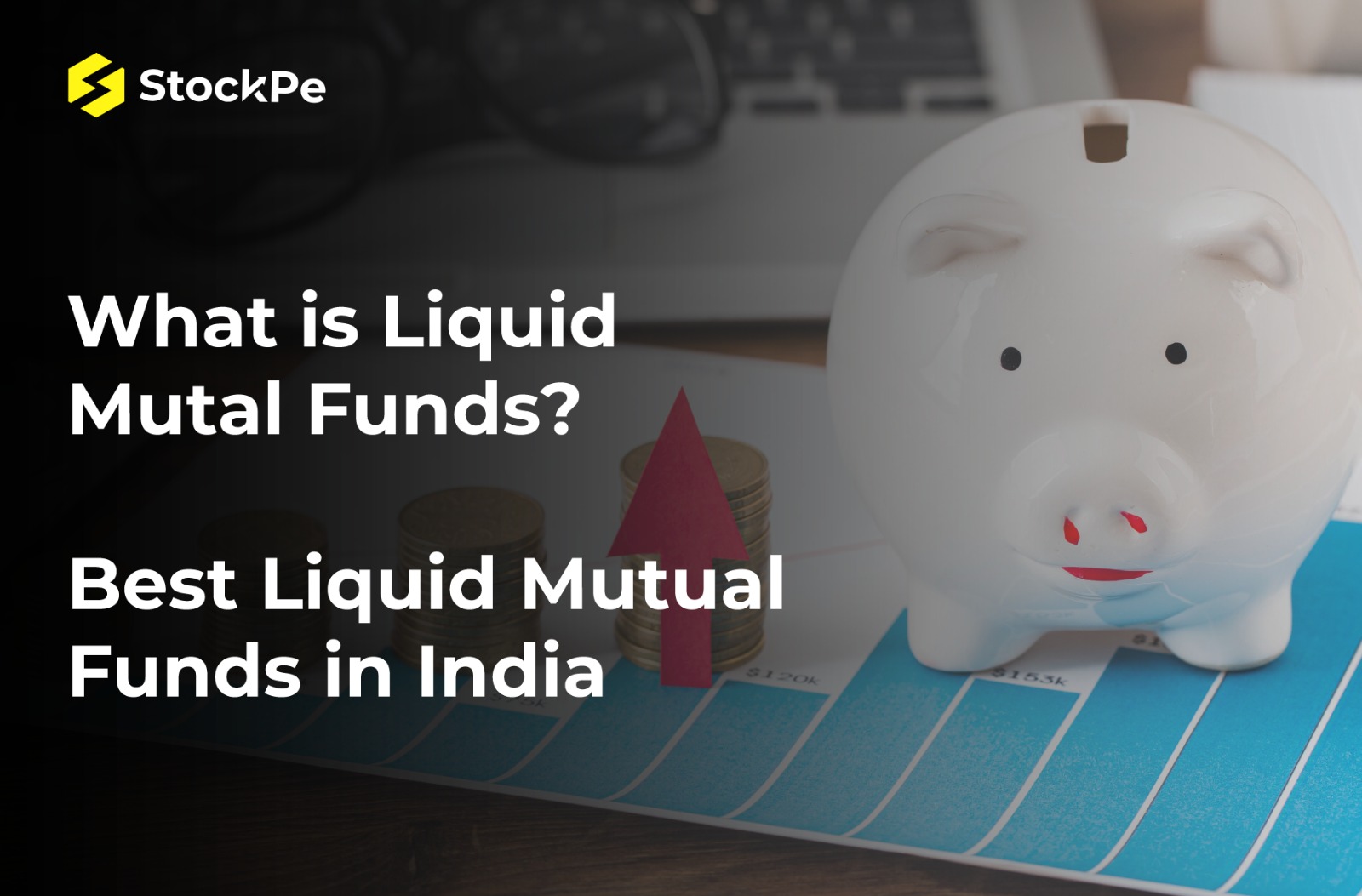 You are currently viewing What is Liquid Mutual Funds? Best Liquid Mutual Funds in India