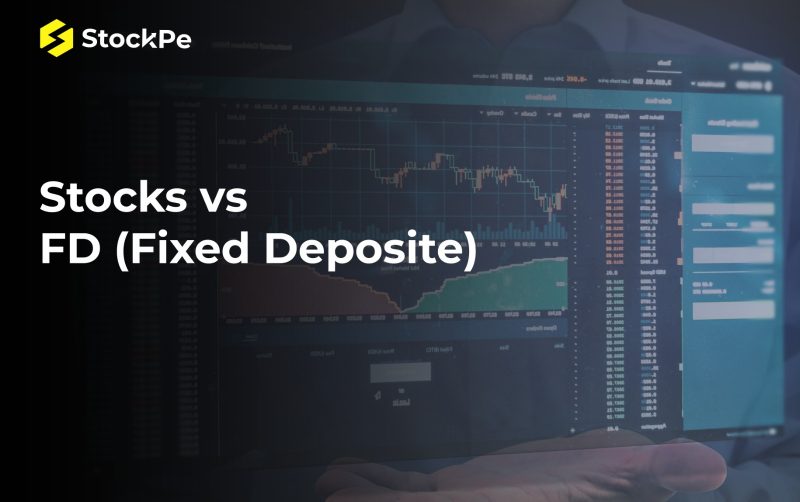 Stocks vs FD (Fixed Deposite) – Which is a Better Investment Option?