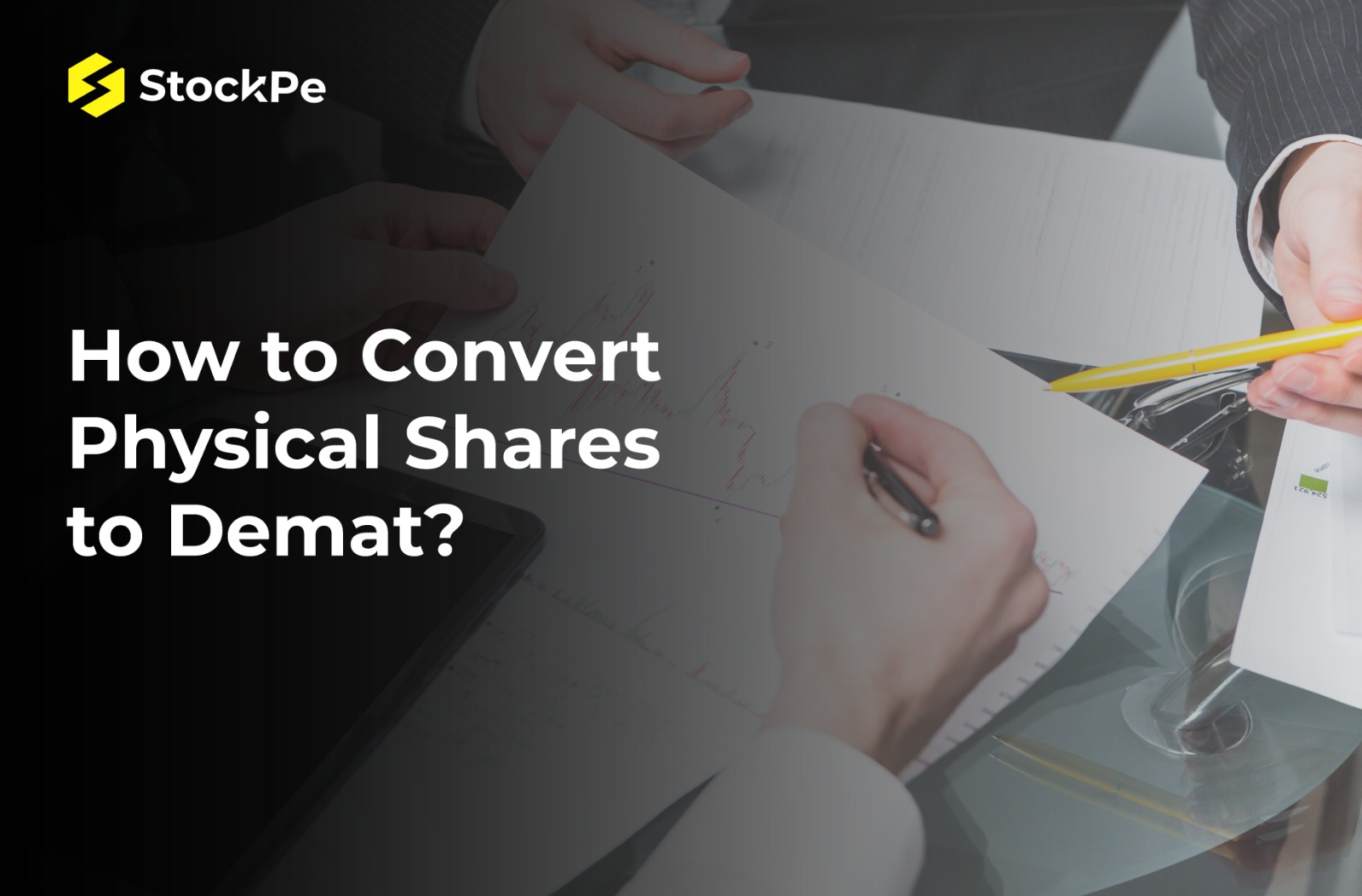 You are currently viewing How to Convert Physical Shares to Demat form – Step by step Guide