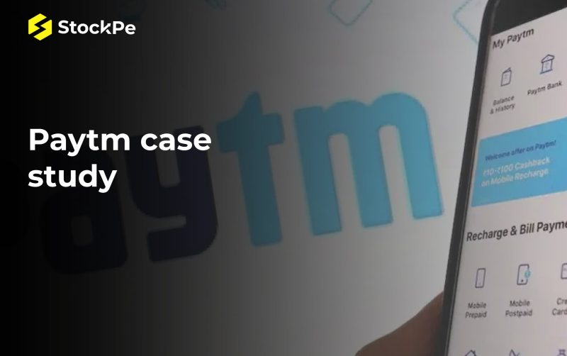 Paytm Case Study: The Journey of India’s Leading FinTech Company