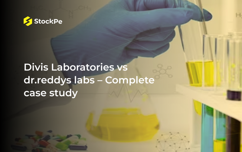 Divis Laboratories vs Dr. Reddy Labs – Complete case study, Profitability & More.