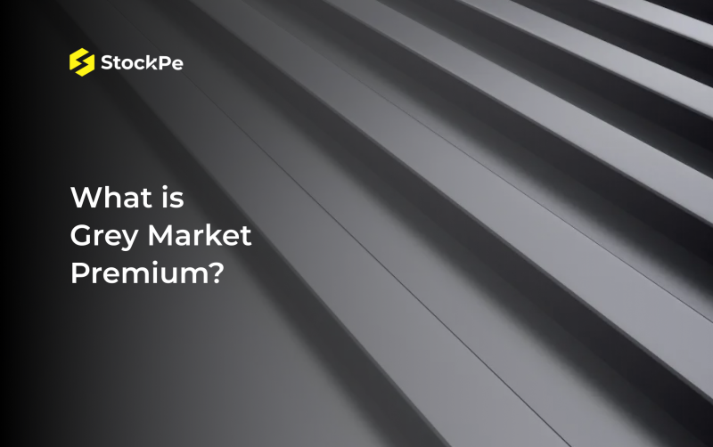 What is Grey Market Premium? Complete Guide, Pros and Cons