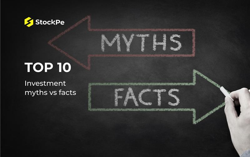 Top 10 investment myths vs facts you need to know